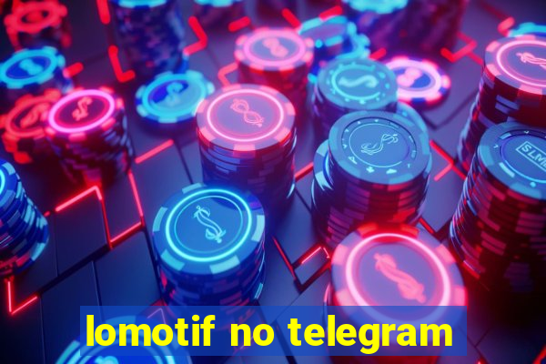 lomotif no telegram